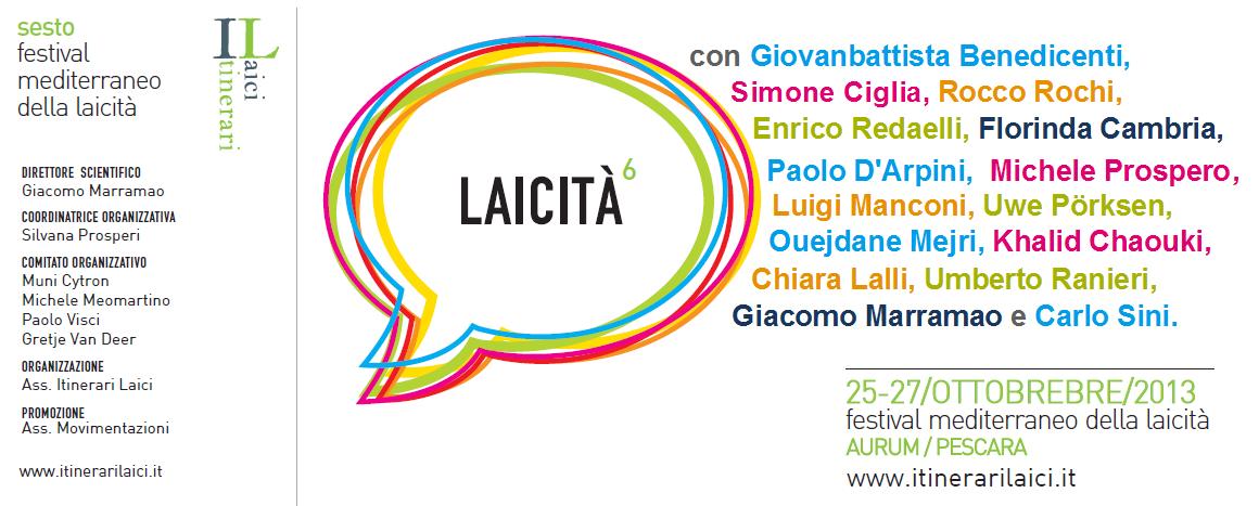 Festival 2013 date organizzatori nomi Pescara, presentato il sesto Festival Mediterraneo della Laicità