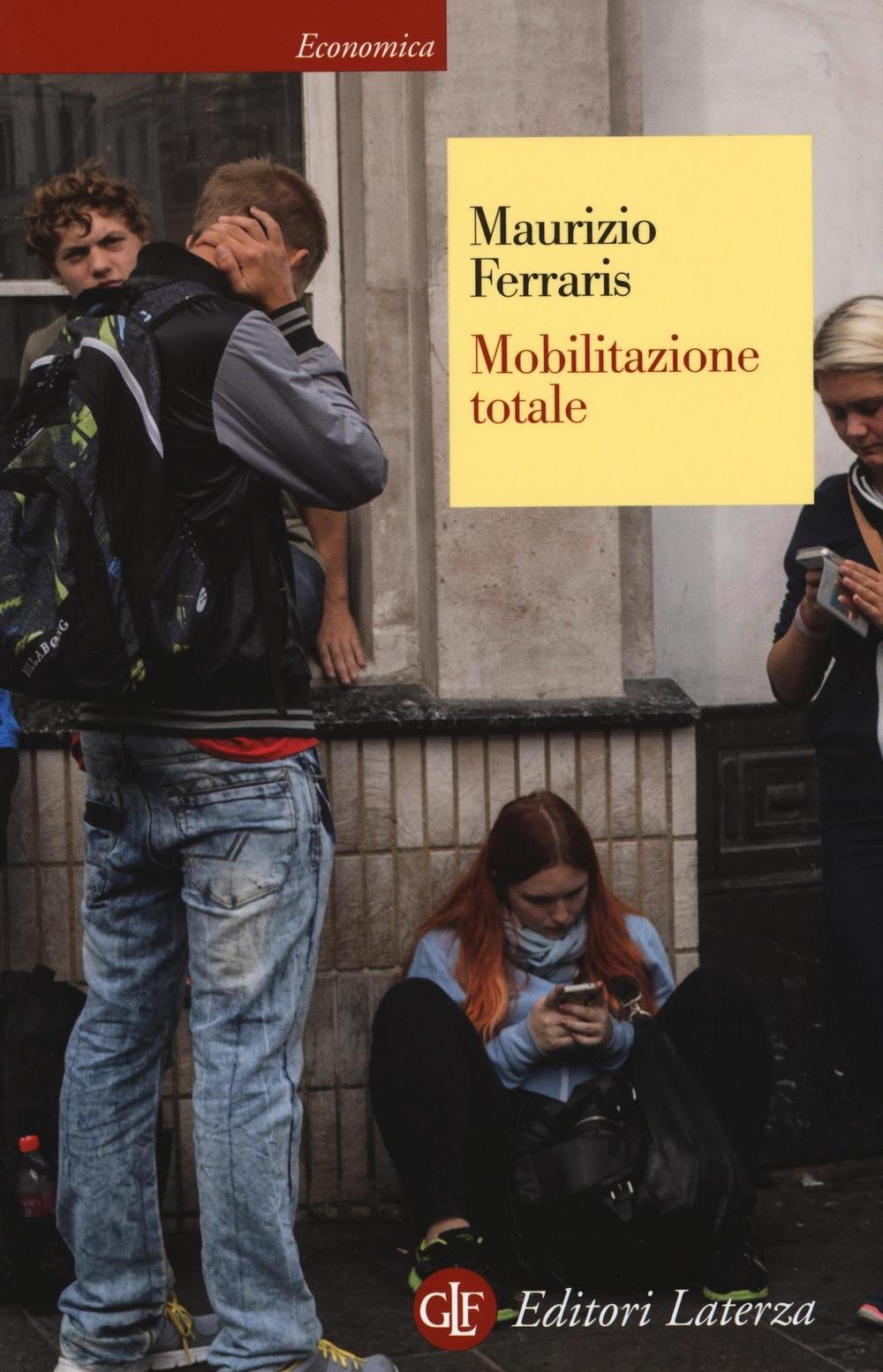 Mobilitazione totale  – Maurizio Ferraris